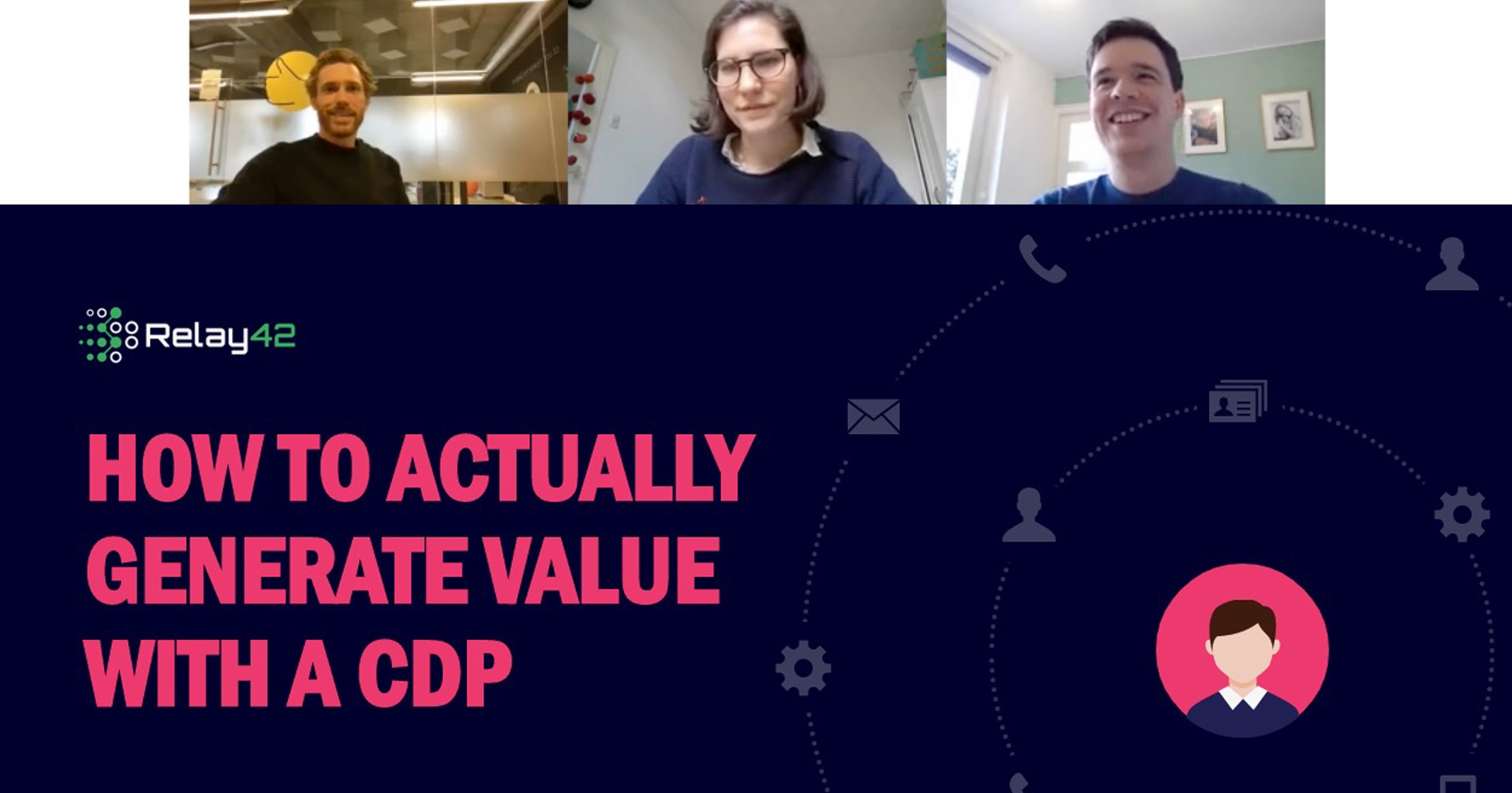 Video: On-Demand Webinar: How to Actually Generate Value with a CDP
