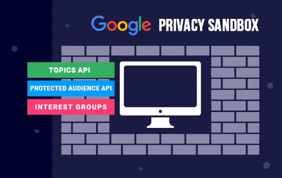 Blog: What is Google's Privacy Sandbox and what do digital marketers need to know?